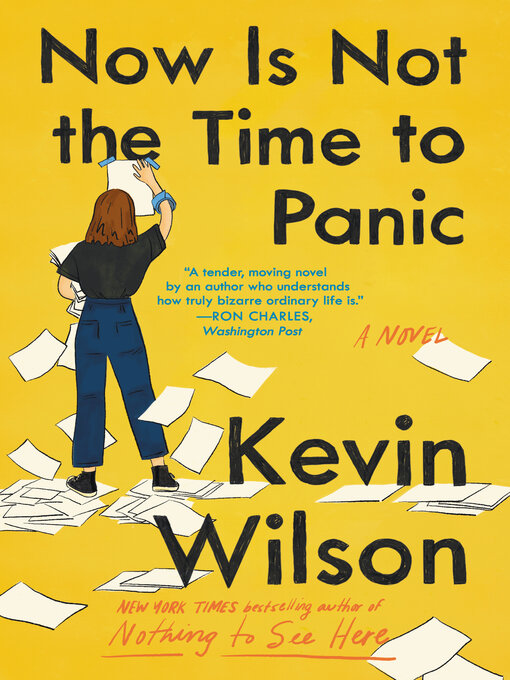 Title details for Now Is Not the Time to Panic by Kevin Wilson - Available